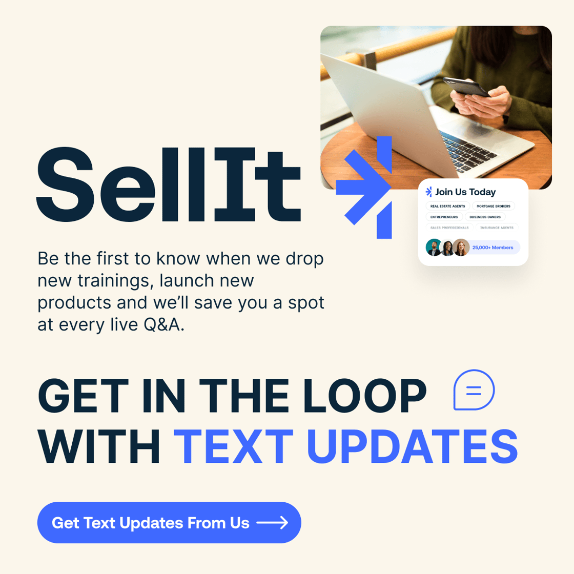 STAY IN THE LOOP WITH TEXT UPDATES FROM US 