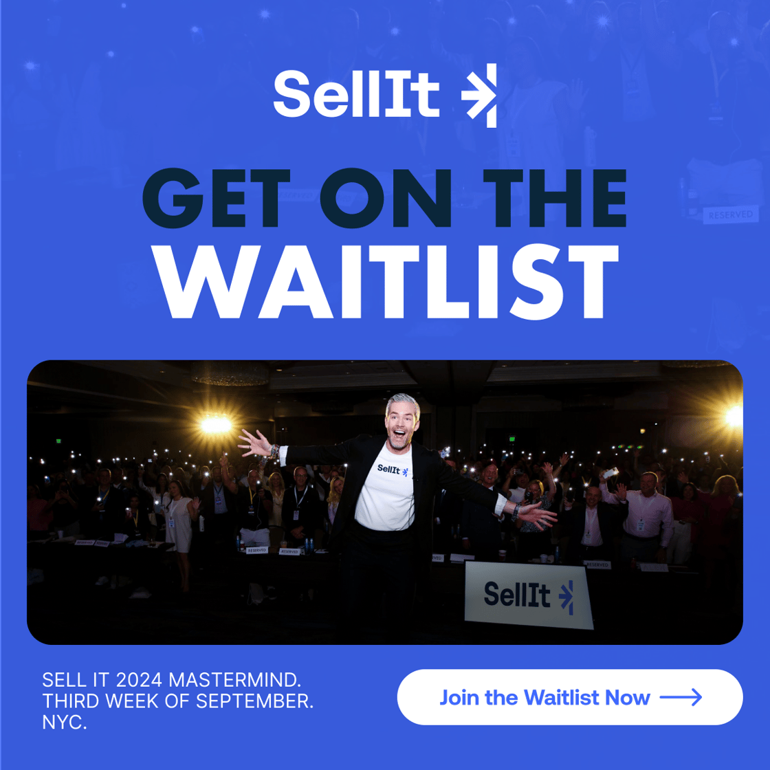 SELL IT 2024 - SEPT. in NYC - JOIN THE WAITLIST